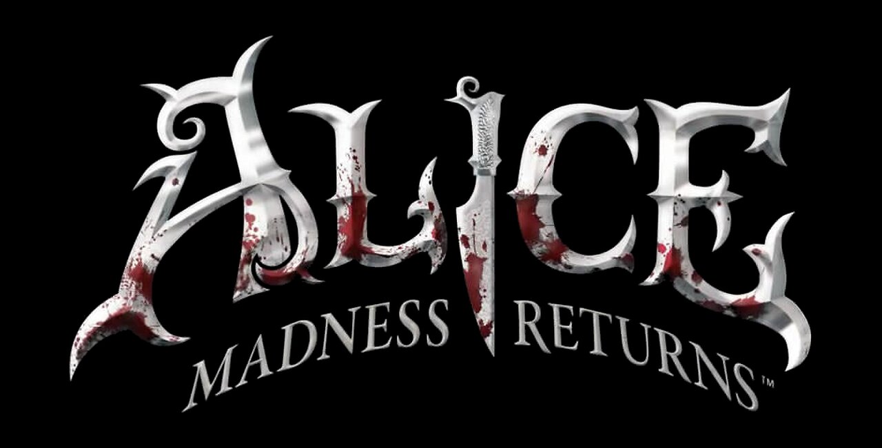 Alice Madness Returns!