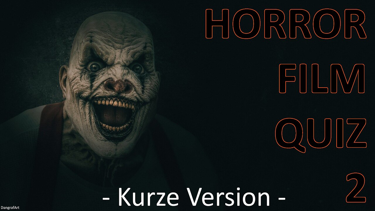 Horrorfilm-Quiz #02 - Kurze Version (ohne nutzlosem Wissen & Blabla)