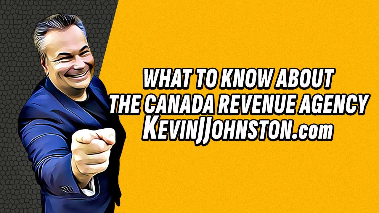 Kevin J Johnston Crushing the Canada Revenue Agency