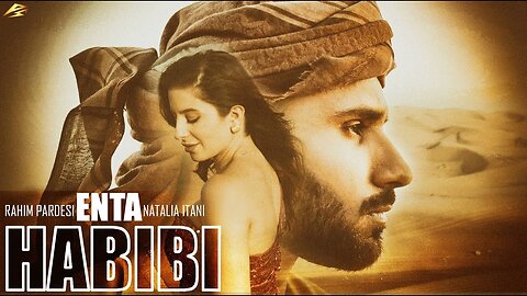 ENTA HABIBI || Rahim Pardesi ft Natalia Itani ( OFFICIAL SONG ) ||