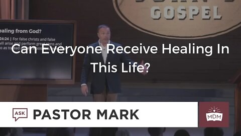 Can Everyone Receive Healing In This Life?