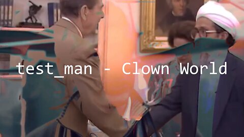 test_man - Clown World (Music Video)