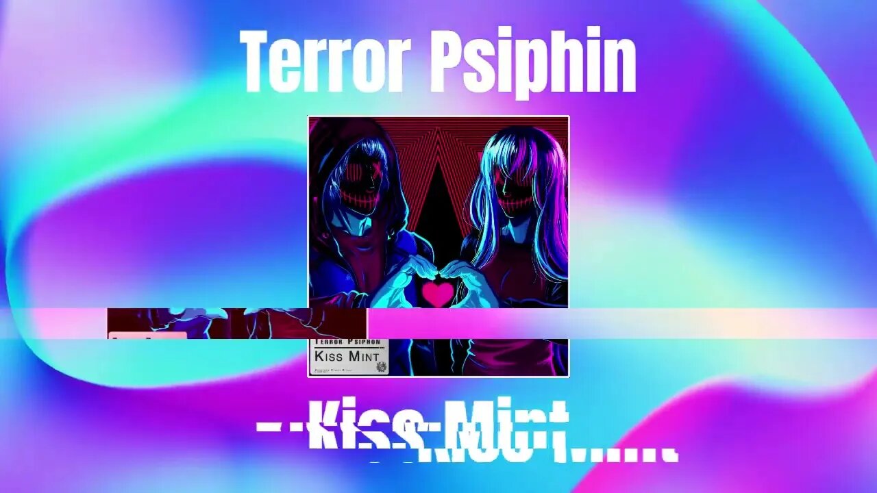 Terror Psiphon - Kiss Mint