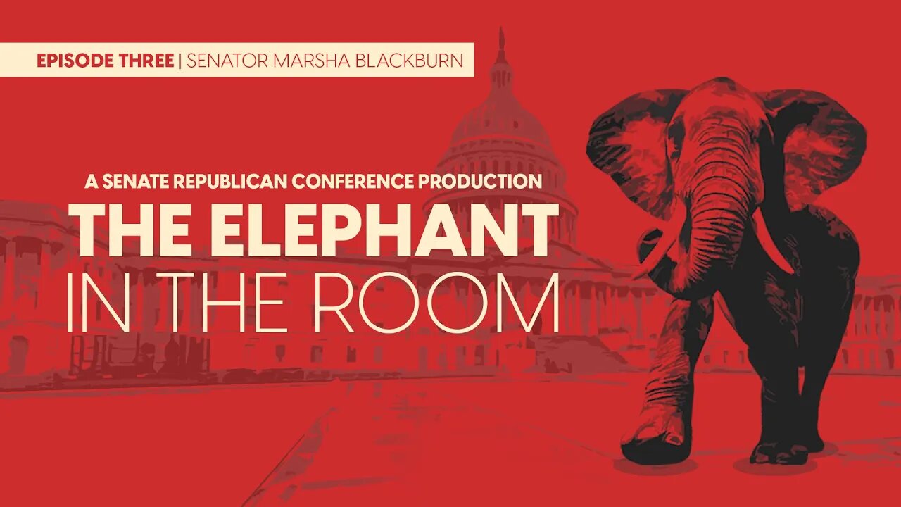 The Elephant in the Room | Ep. 103 - U.S. Senator Marsha Blackburn