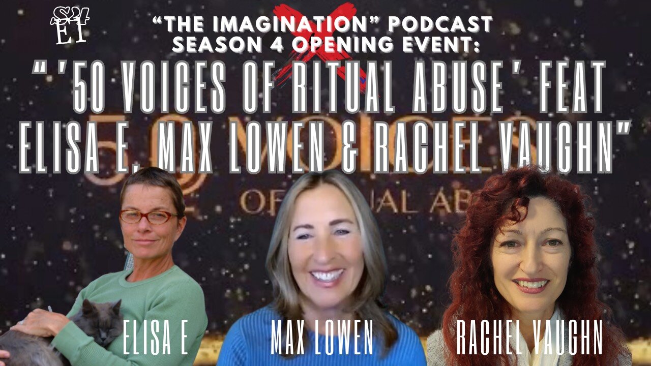 Emma Katherine: 50 Voices of Ritual Abuse’ Feat Elisa E, Max Lowen & Rachel Vaughan