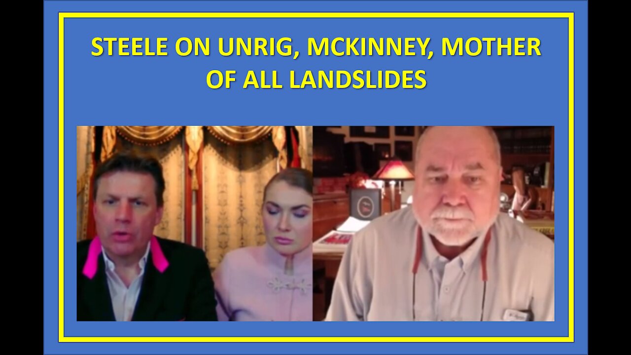 STEELE ON UNRIG, MCKINNEY, MOTHER OF ALL LANDSLIDES