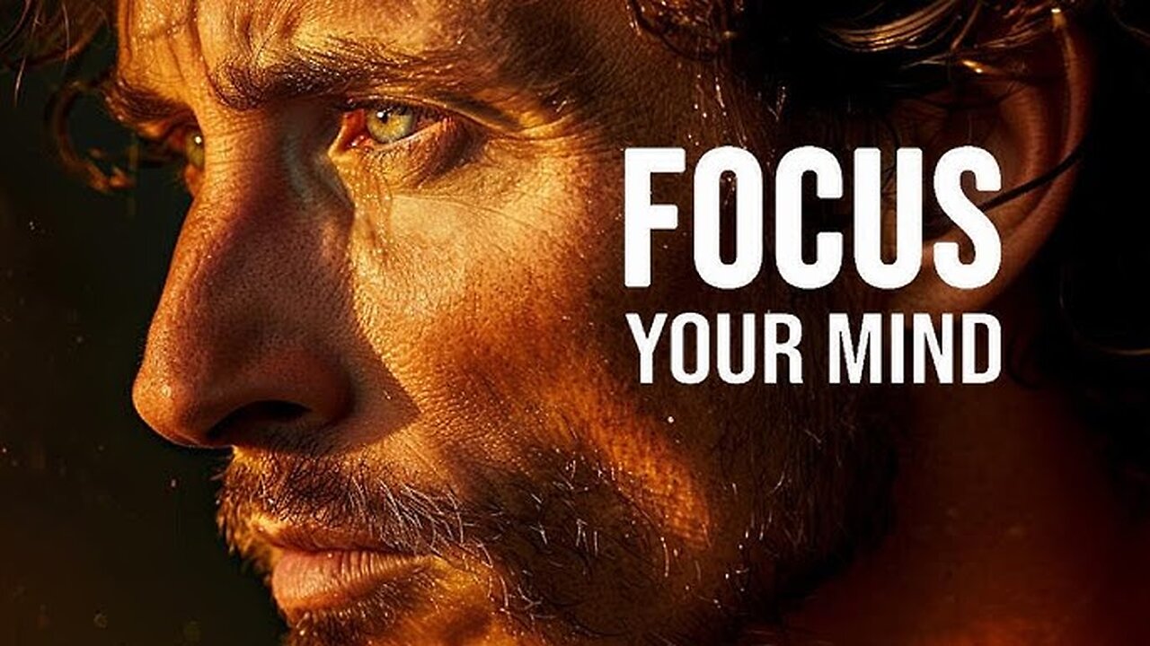 FOCUS YOUR MIND - Motivational Video