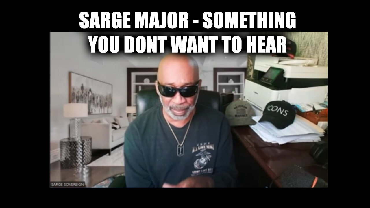 Sarge Major Intel - Something You Dont Want To Hear - August 4..