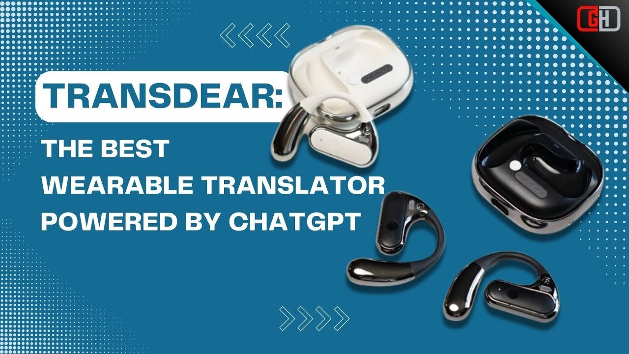 TRANSDEAR: The Best Wearable Translator Powered by CHATGPT