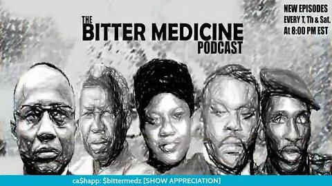 A Saturday Night 'Shoot the Breeze' Episode - 76 (BITTER MEDICINE PODCAST LIVESTREAM)