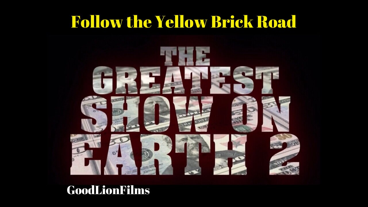 The Greatest Show on Earth 2 (2024): Follow the Yellow Brick Road - A Film by Nick Alvear