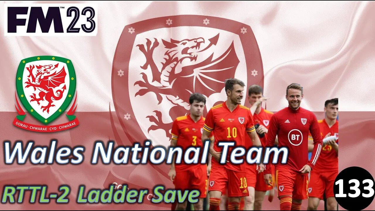 A Couples of Euro Friendlies l Road to the League 2 l Welsh National Team l Episode 127