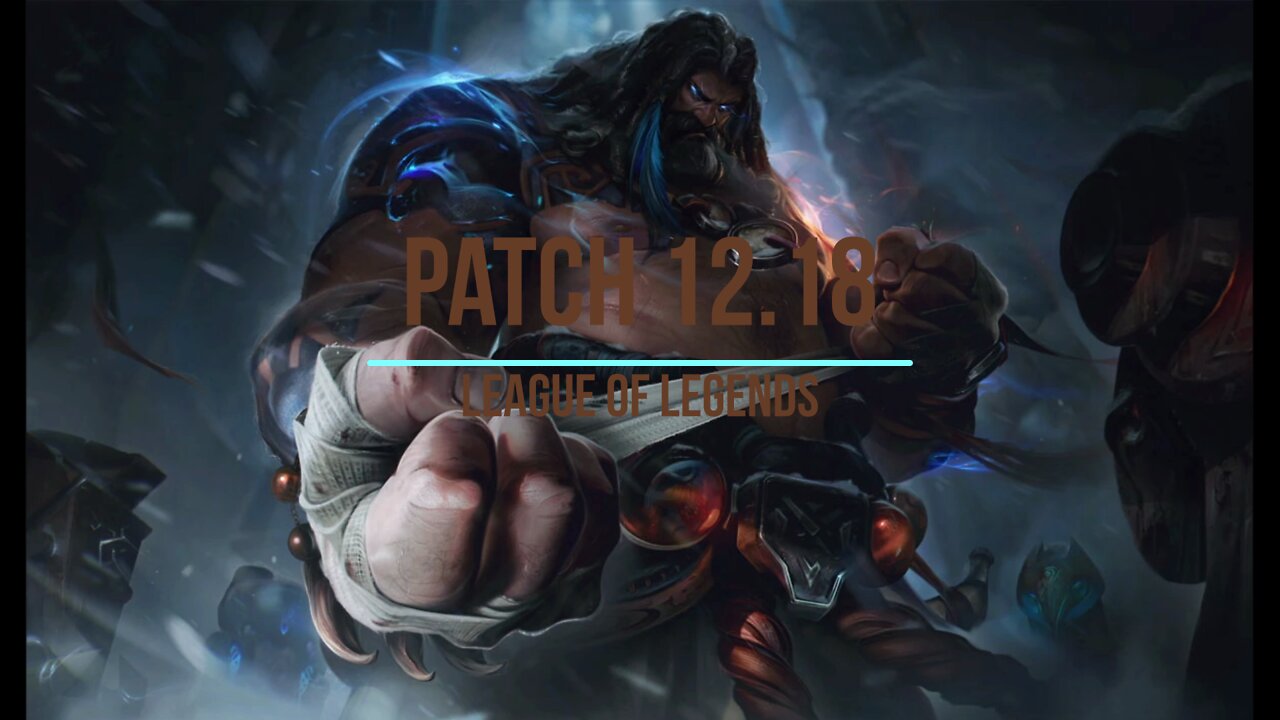 League of Legends Patch 12.18 Review - Ep. 11