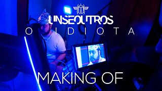 Uns e Outros - O Idiota (Making Of)