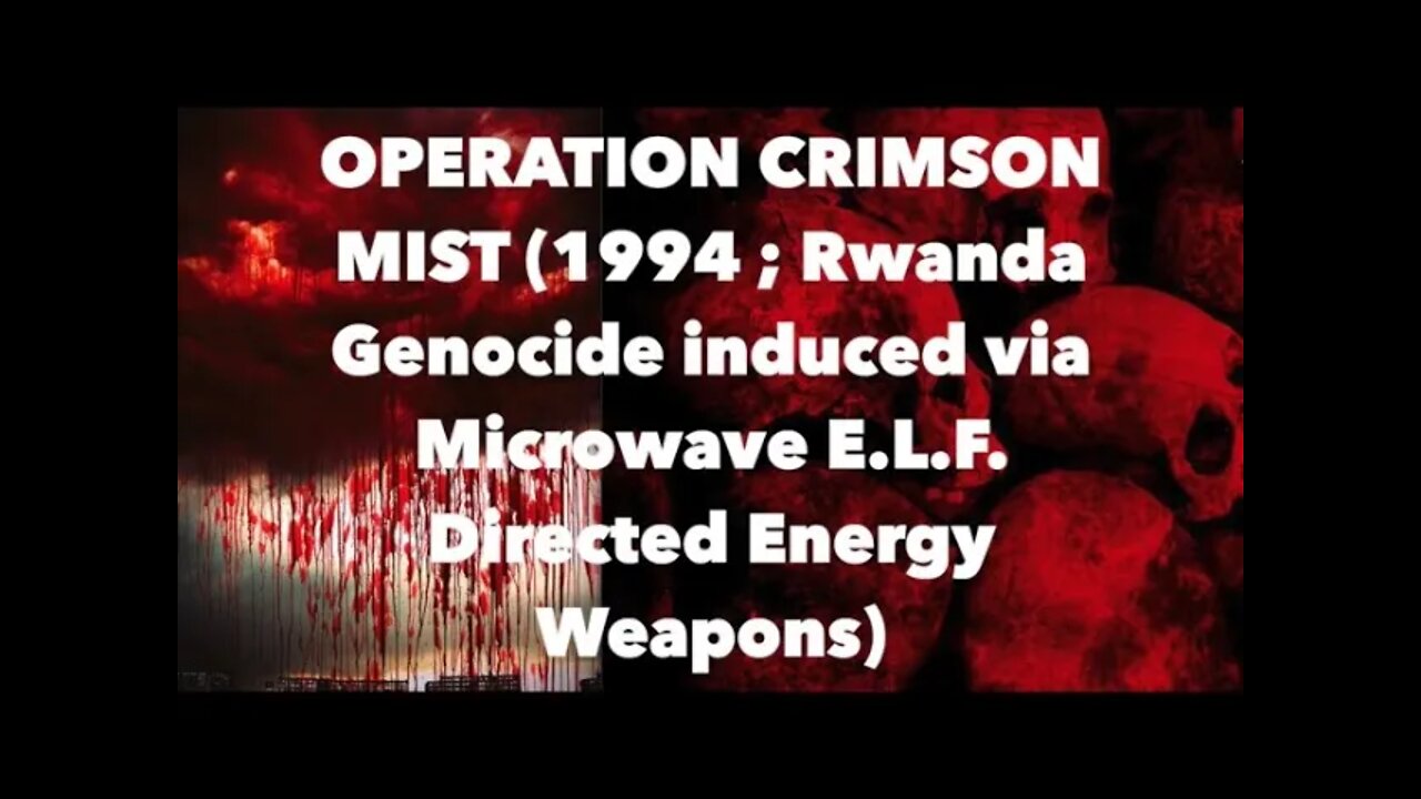 Mind Control - Directed Energy Weapons - CIA's Operation Crimson Mist