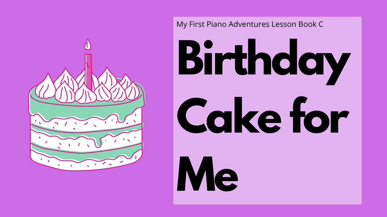 Piano Adventures Lesson Book C - Birthday Cake for Me