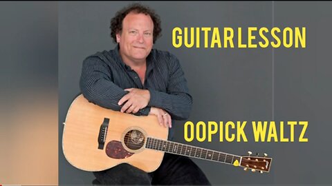 Guitar Lesson - Oopick Waltz