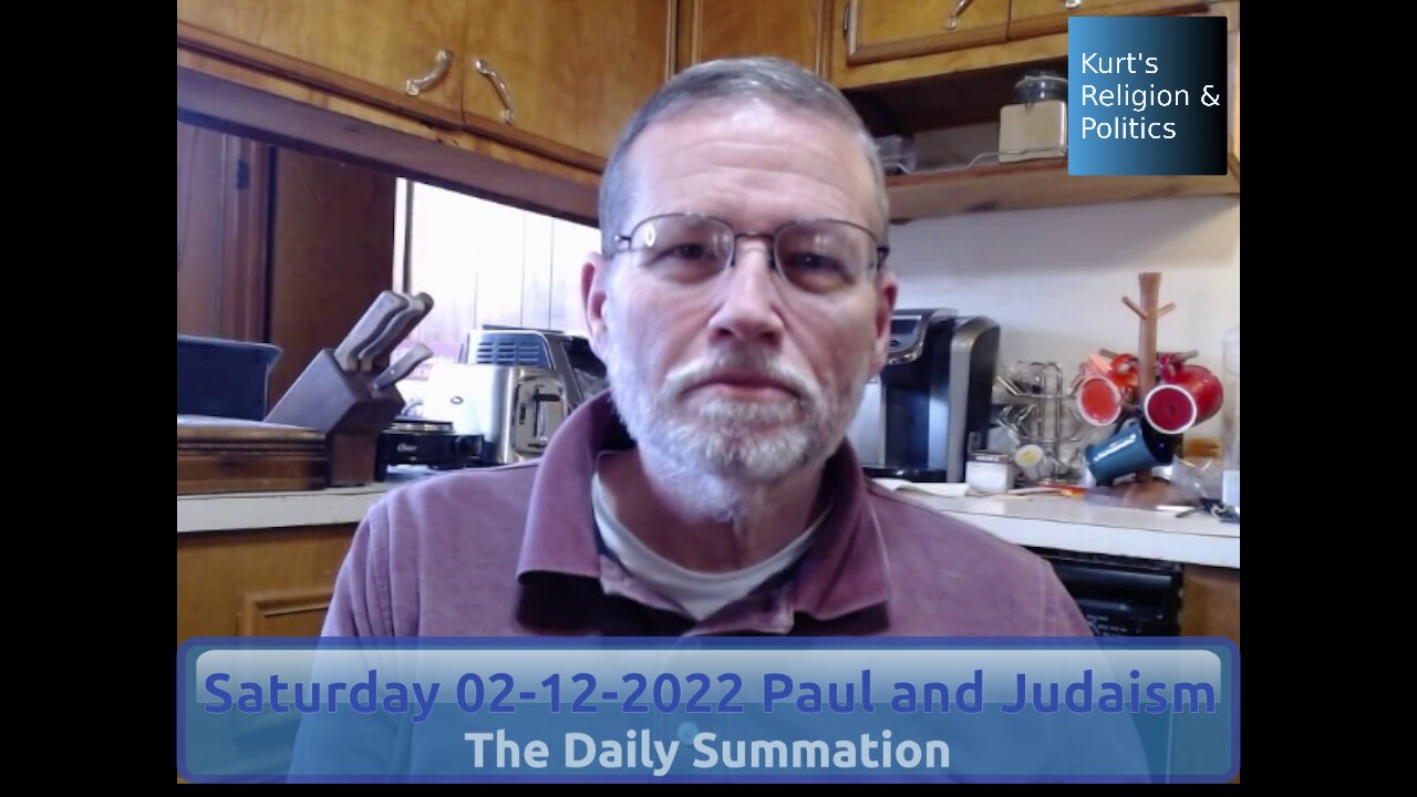 20220212 Paul and Judaism - The Daily Summation