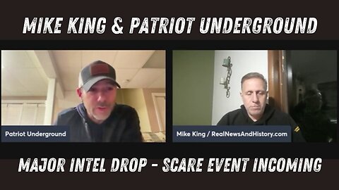 Mike King And Patriot Underground: Major Intel Drop - SCARE Event Incoming - Nov 26.