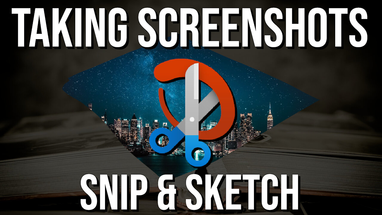 Snip & Sketch - Rectangle vs Freeform vs Window vs Fullscreen Screenshots ~ Windows 10 Tutorial