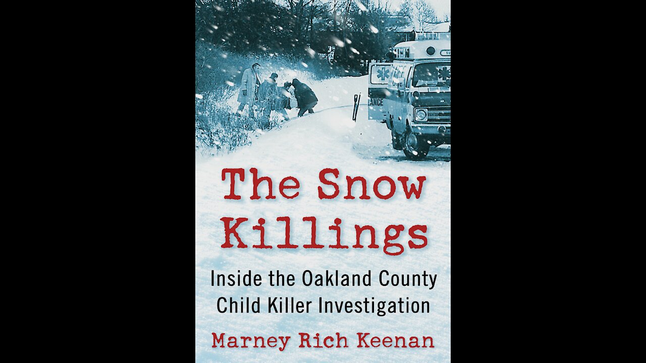 Author Marney Rich Keenan on her book The Snow Killings: Inside the Oakland County Child Killer..