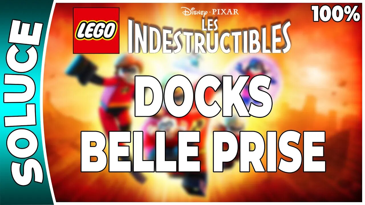 LEGO : Les Indestructibles - DEFI - BELLE PRISE - DOCKS [FR PS3]