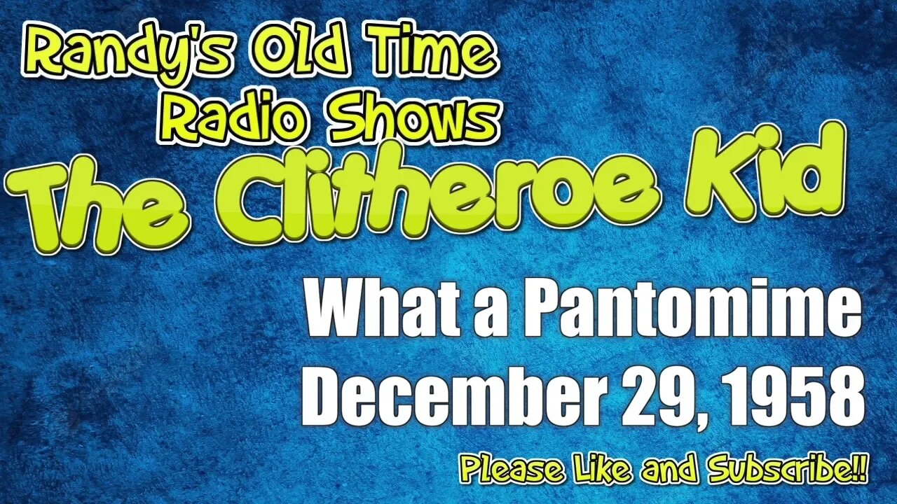 Clitheroe Kid What a Pantomime December 29, 1958