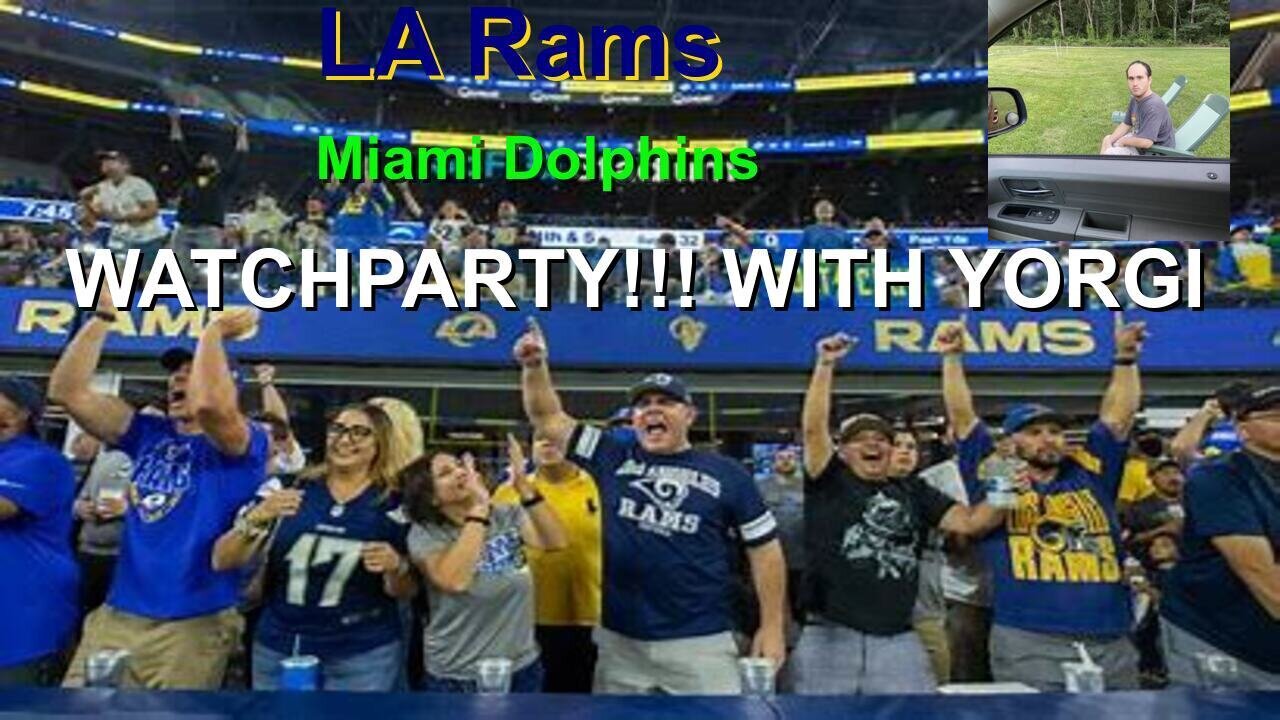 MNF Watch party Rams Dolphins With everyman Yorgi