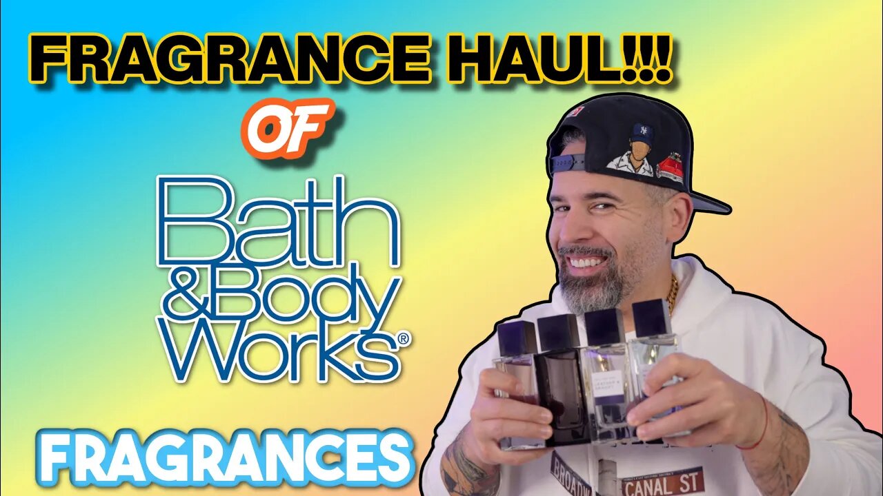 FRAGRANCE HAUL// BATH & BODY WORKS FRAGRANCES