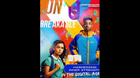 Unbreakable: Harnessing Inner Strength in the Digital Age
