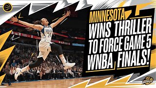 Minnesota WINS Thriller to Force Game 5 of WNBA Finals!