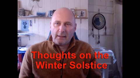 Thoughts on the Winter Solstice