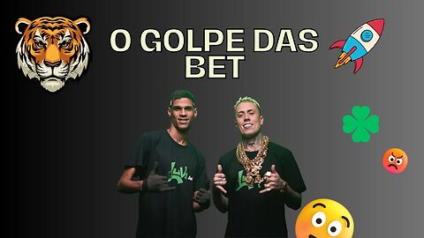 Os golpe das BET