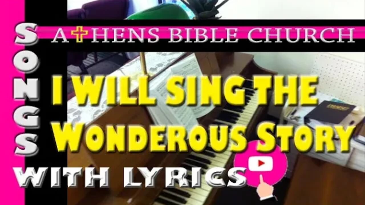 I WILL SING THE WONDEROUS STORY | Lyrics and Congregational Hymn Singing | Worship Songs