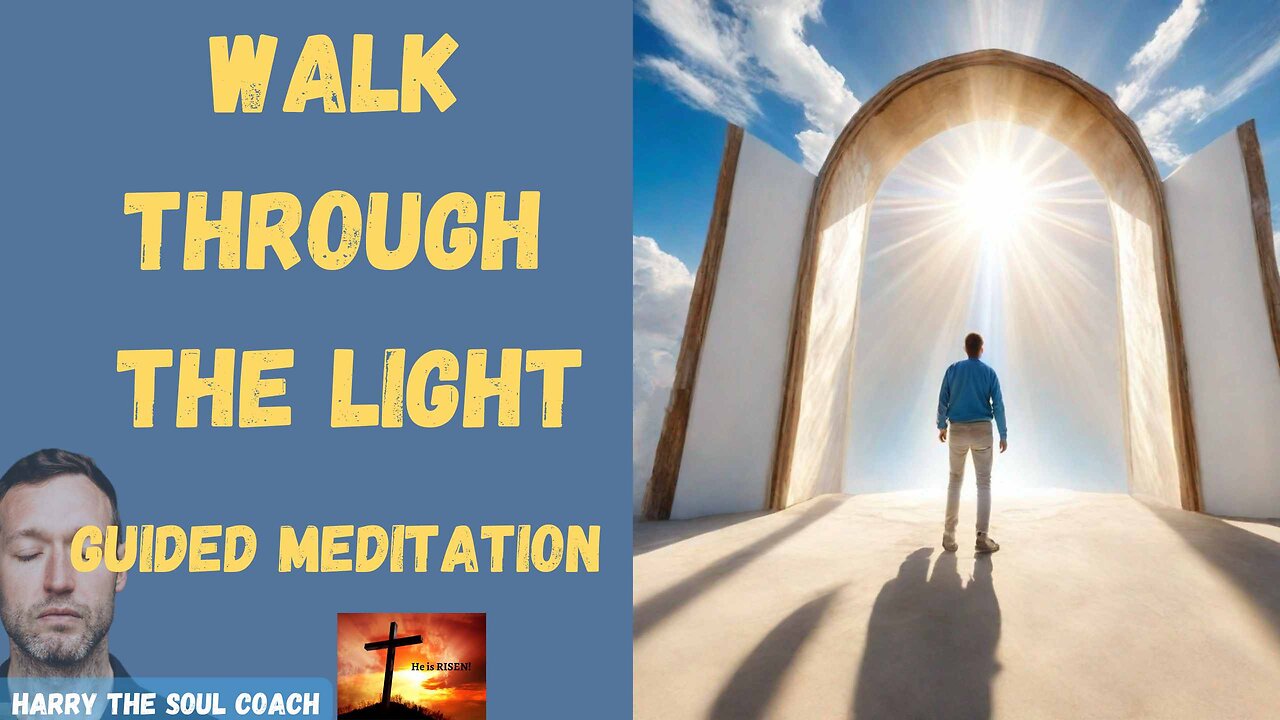 Walk Through The Light Guided Meditation