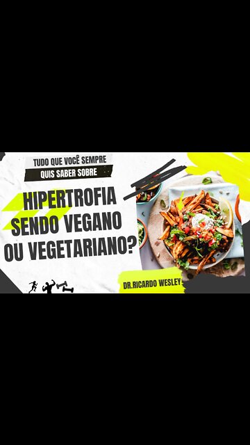 HIPERTROFIA: ser vegano ou vegetariano atrapalha? #hipertrofia #vegano #vegetariano #maromba