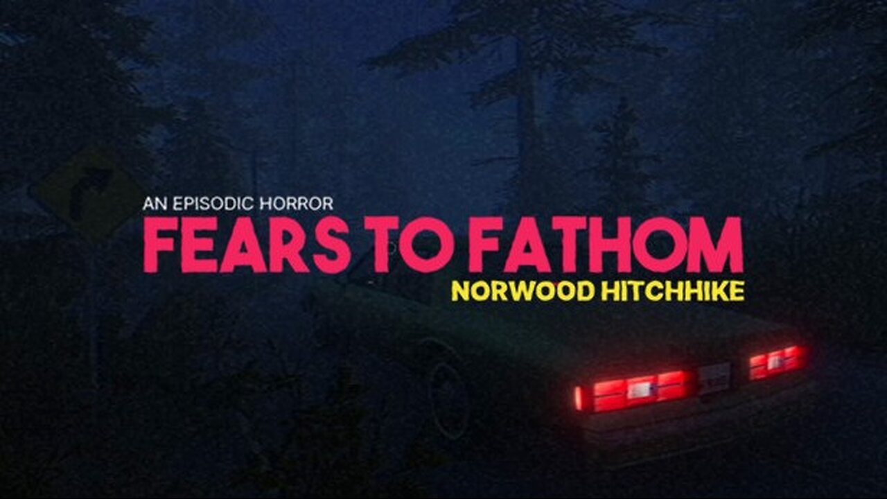 Fears to Fathom Episode 2 Stream