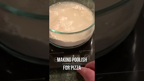 Poolish for Pizza