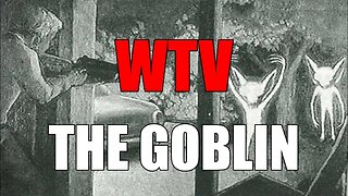 What You Need To Know About THE GOBLIN