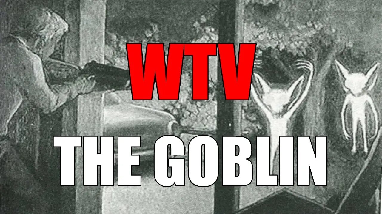 What You Need To Know About THE GOBLIN