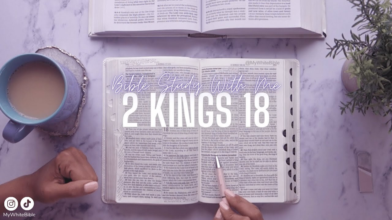 Bible Study Lessons | Bible Study 2 Kings Chapter 18 | Study the Bible With Me