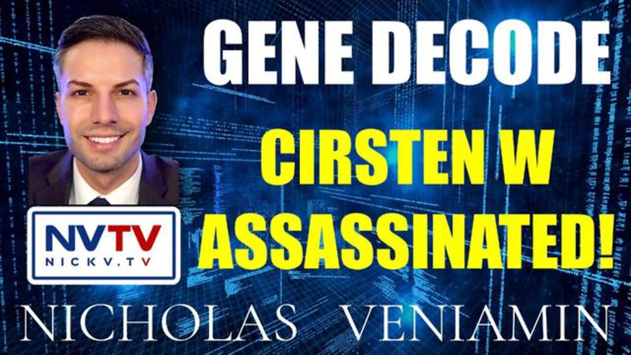 GENE DECODE DISCUSSES CIRSTEN W ASSASSINATION WITH NICHOLAS VENIAMIN