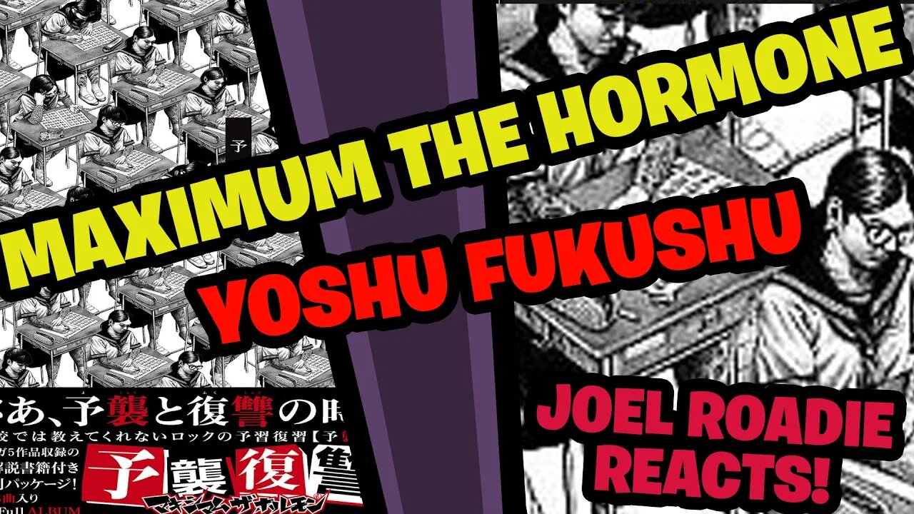 Maximum The Hormone - Yoshu Fukushu マキシマム ザ ホルモン 『予襲復讐』- Roadie Reacts