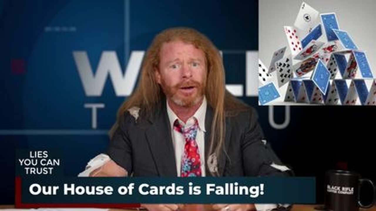 We Lie to You News: "Our House of Cards is Crumbling! News Update" - 10/25/22