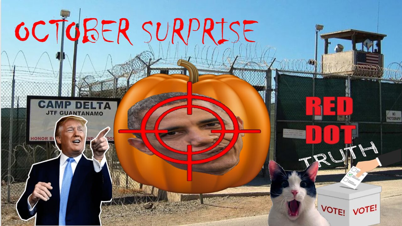 RED DOT TRUTH: OCTOBER SURPRISE