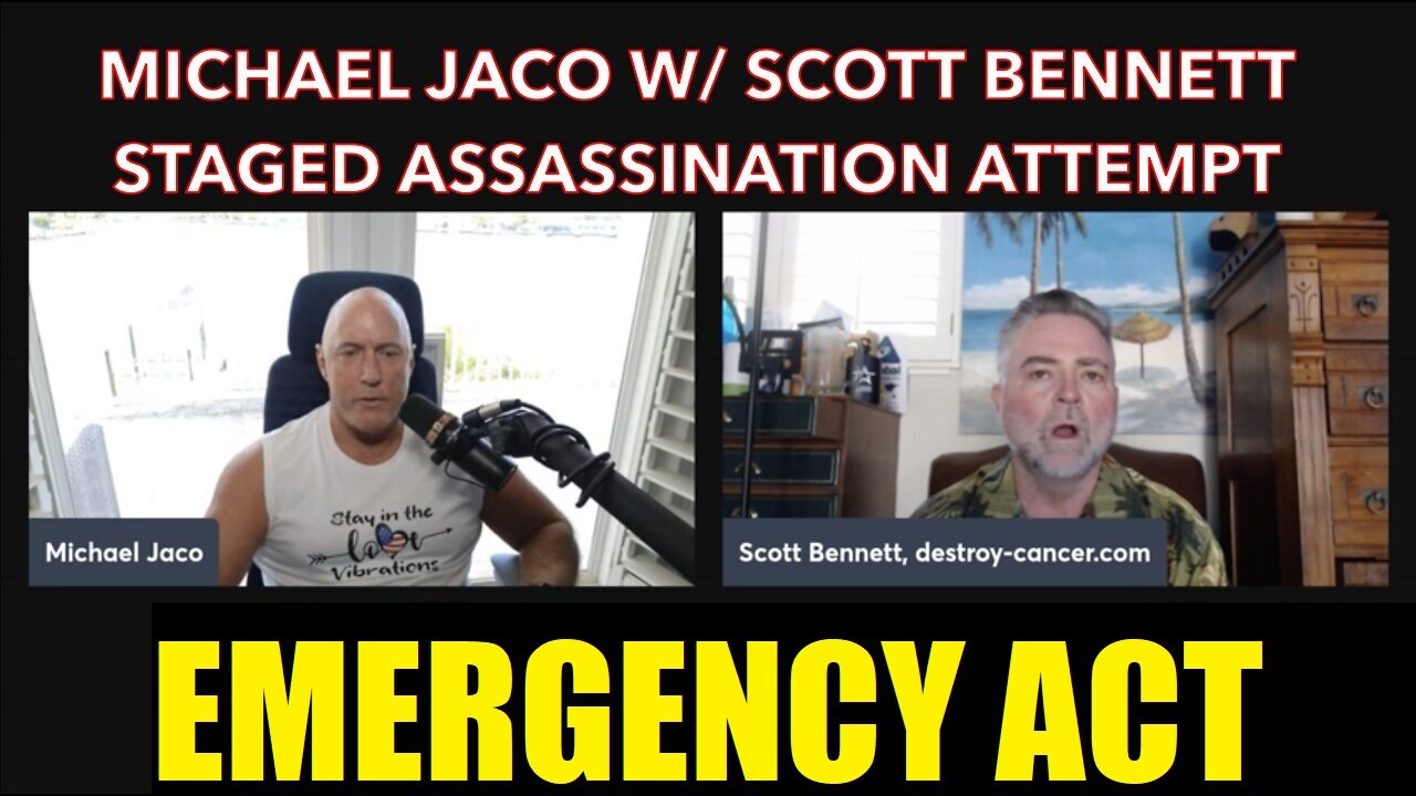 Michael Jaco with Scott Bennett former US army - Discusses Trump Assassination Attempt