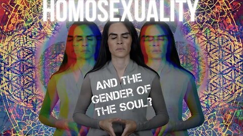 HOMOSEXUALITY: You Never Heard it Better Explained! And What About Your Soul’s Gender? — Sarah Elkhaldy, “The Alchemist”