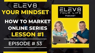 How To Market Online Series Episode 1