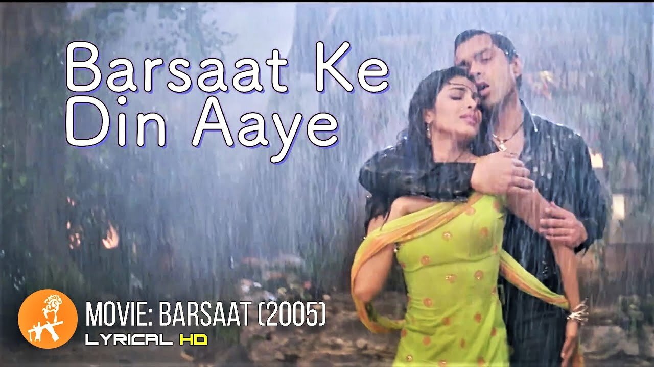 Barsaat Ke Din Aaye | Barsaat (2005) | Bobby Deol | Priyanka Chopra | Lyrics |