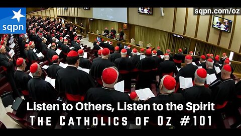 Listen to Others, Listen to the Spirit - The Catholics of Oz